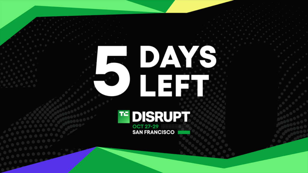 Only 5 days until Disrupt 2025 ignites the startup world Only 5 days until Disrupt 2025 ignites the startup world